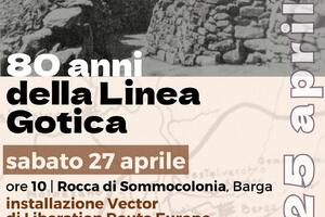 25 aprile, a Barga l&#039;installazione del Vector di Liberation Route Europe e la presentazione del progetto &quot;Percorsi della memoria&quot;